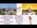 Comparison ayodhya ram mandir vs ayodhya mosque  built cost designer architect artisans  area