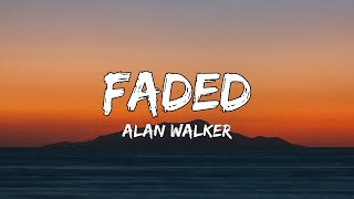 Faded (Lyrics) - Alan Walker