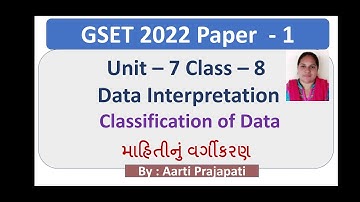 GSET 2022 // Unit - 7 // Data Interpretation // Classification of Data // Class - 8