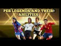 PART 2! : EVERY PES LEGEND SPECIAL ABILITY