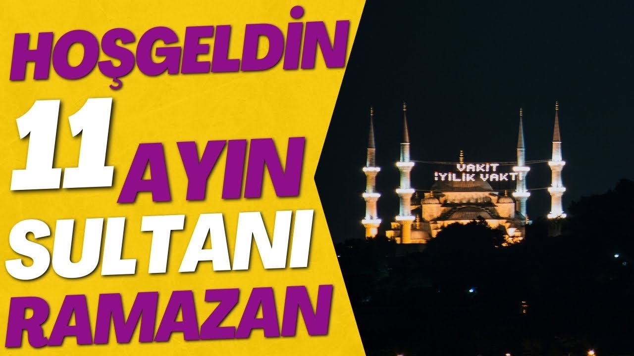 HOŞGELDİN 11 AYIN SULTANI RAMAZAN | EN GÜZEL RAMAZAN İLAHİLERİ