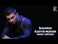 SHOXRUX - AJOYIB MUSIQA (MUSIC VERSION) 2016