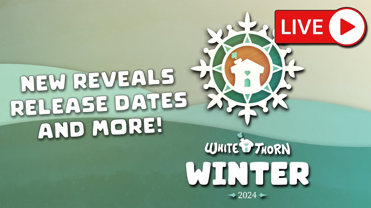 🔴 LIVE Whitethorn Winter 2024 Showcase | NEW Games, Release Dates, Demos And MORE !discord