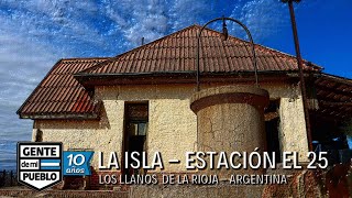 LA ISLA - EL 25 - DPTO. GRAL ORTIZ DE OCAMPO - PCIA. DE LA RIOJA