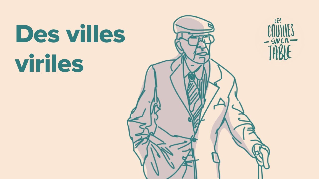 Des villes viriles