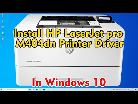 How to Install HP LaserJet pro M404dn Printer Driver in Windows 10