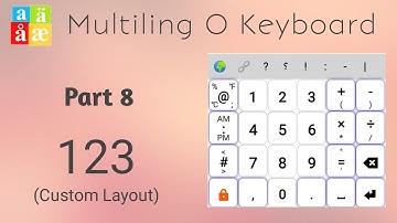 08 Custom Layout 123 | Multiling O keyboard