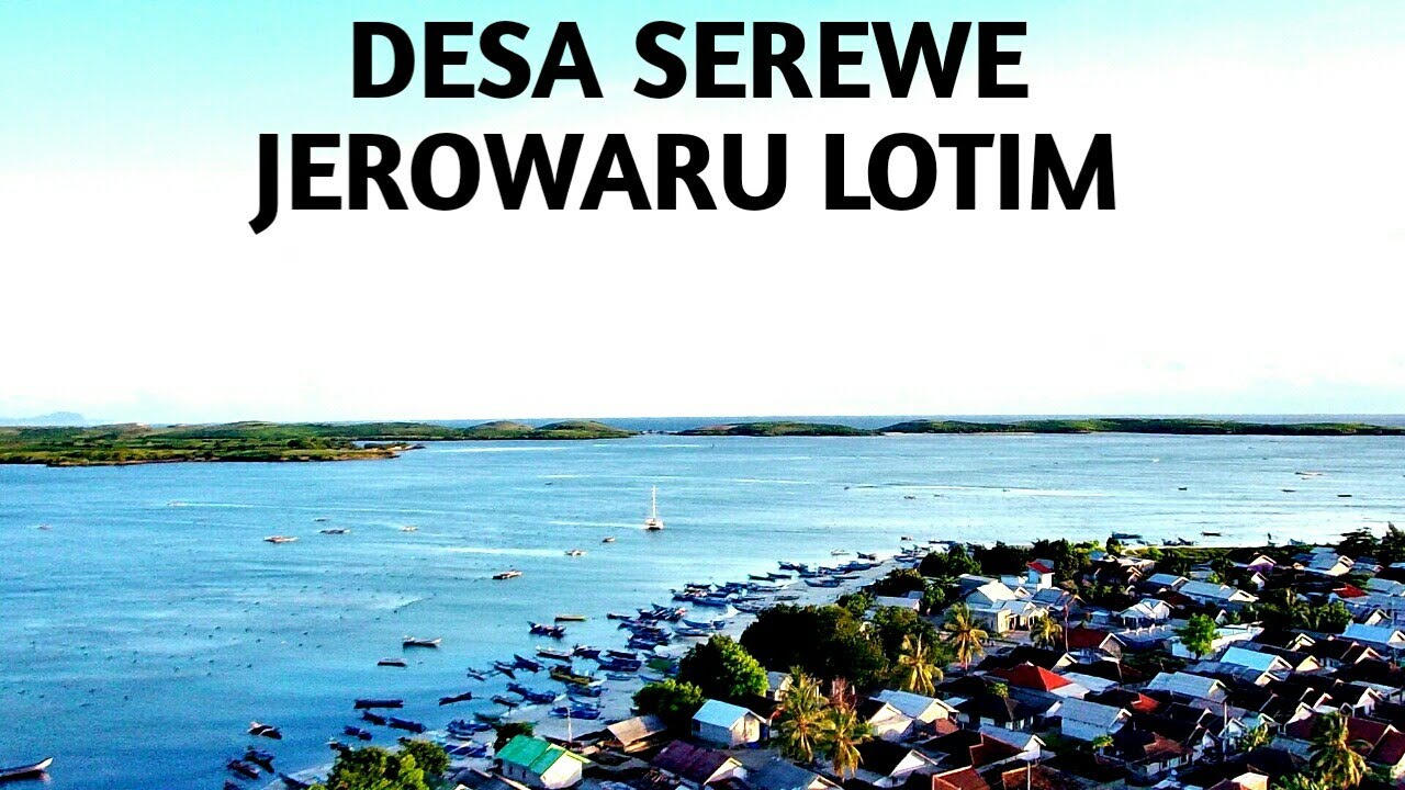 Exsplore Desa Serewe | Jerowaru