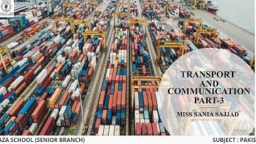 TRANSPORT AND COMMUNICATION PART 3