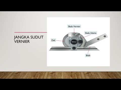 BAB 2: MEASURING TOOL (BEVEL PROTRACTOR)  JANGKA SUDUT VERNIER