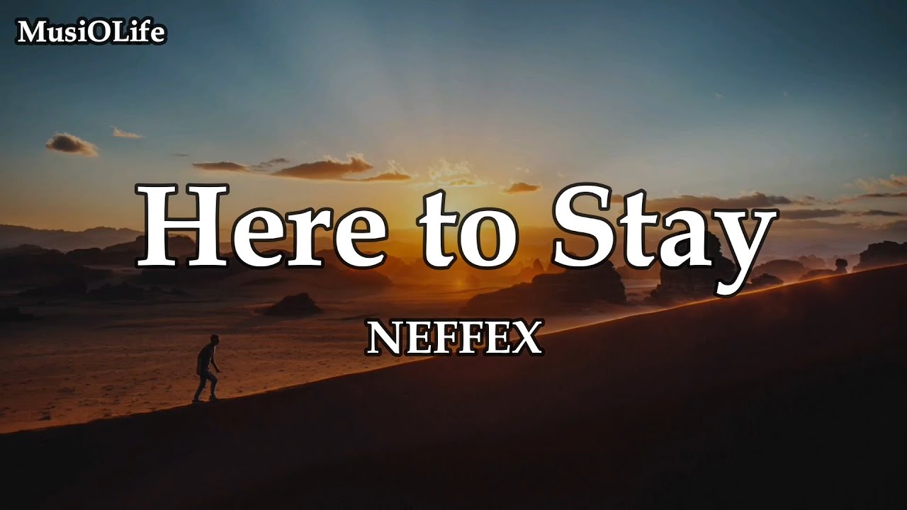 NEFFEX - Here to Stay [Lyrics] - YouTube