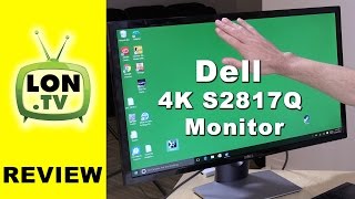 Dell S2817Q 28 Inch 4K (60hz) Monitor Review