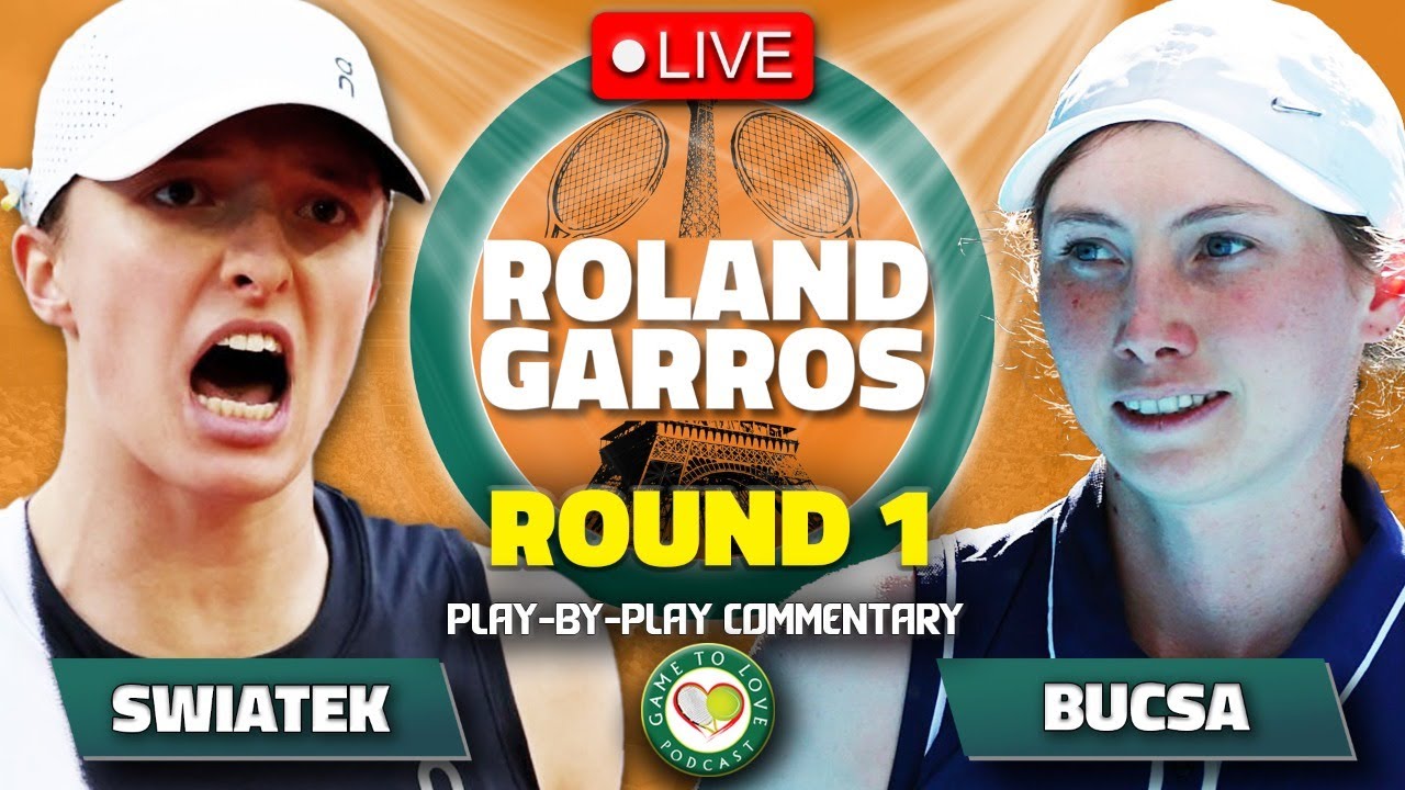 SWIATEK vs BUCSA Roland Garros 2023 LIVE Tennis Play-by-Play Stream