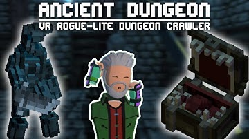 The Most TERRIFYING VR Dungeon Crawler | Ancient Dungeon VR Beta