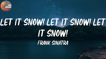 Frank Sinatra - Let It Snow! Let It Snow! Let It Snow! (with The B. Swanson Quartet) | Let it snow,