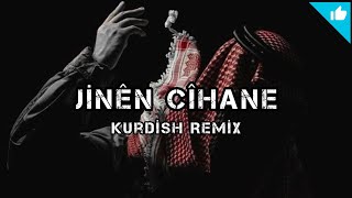 [ JİNÊN CÎHANE ] Kurdish Remix - Sayit Official