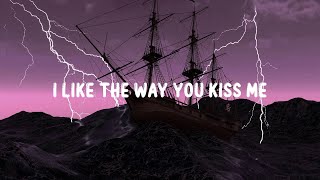 Artemas - i like the way you kiss me (Lyrics)