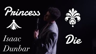 Princess die ( lady gaga cover)  - Isaac dunbar (Lyrics)