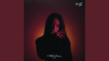 I Recall (feat. Summer Will End)