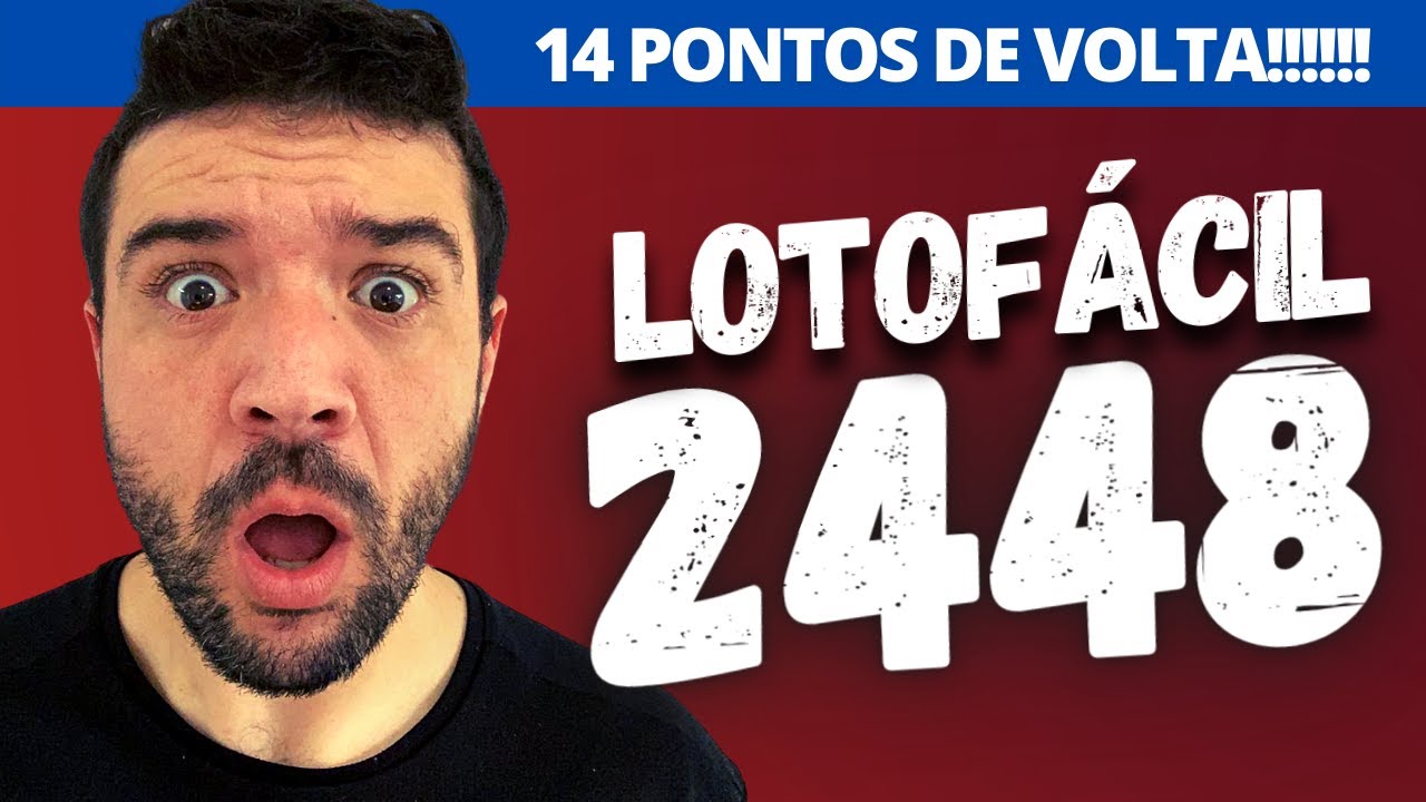 Pegamos 14 DE NOVO + Lotofacil 2448 com DICAS COMPLETAS e MELHORES TENDENCIAS