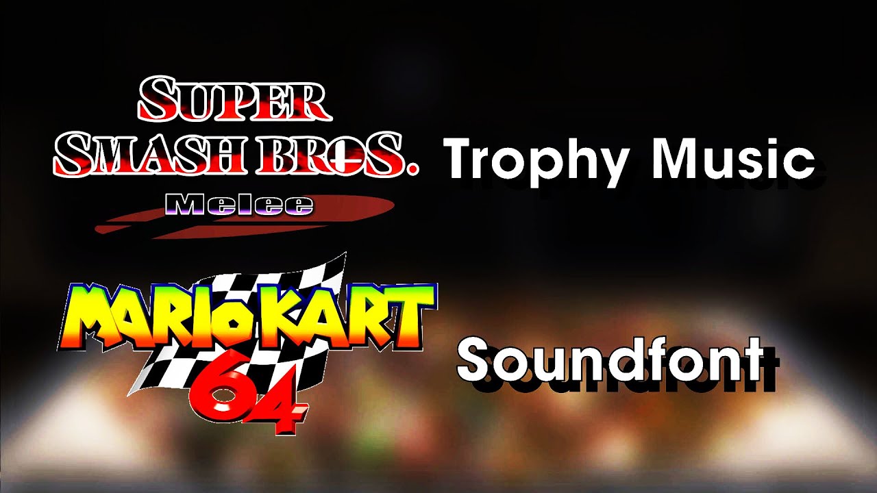 Super smash bros Melee Trophy Tussle music (MK64 soundfont)