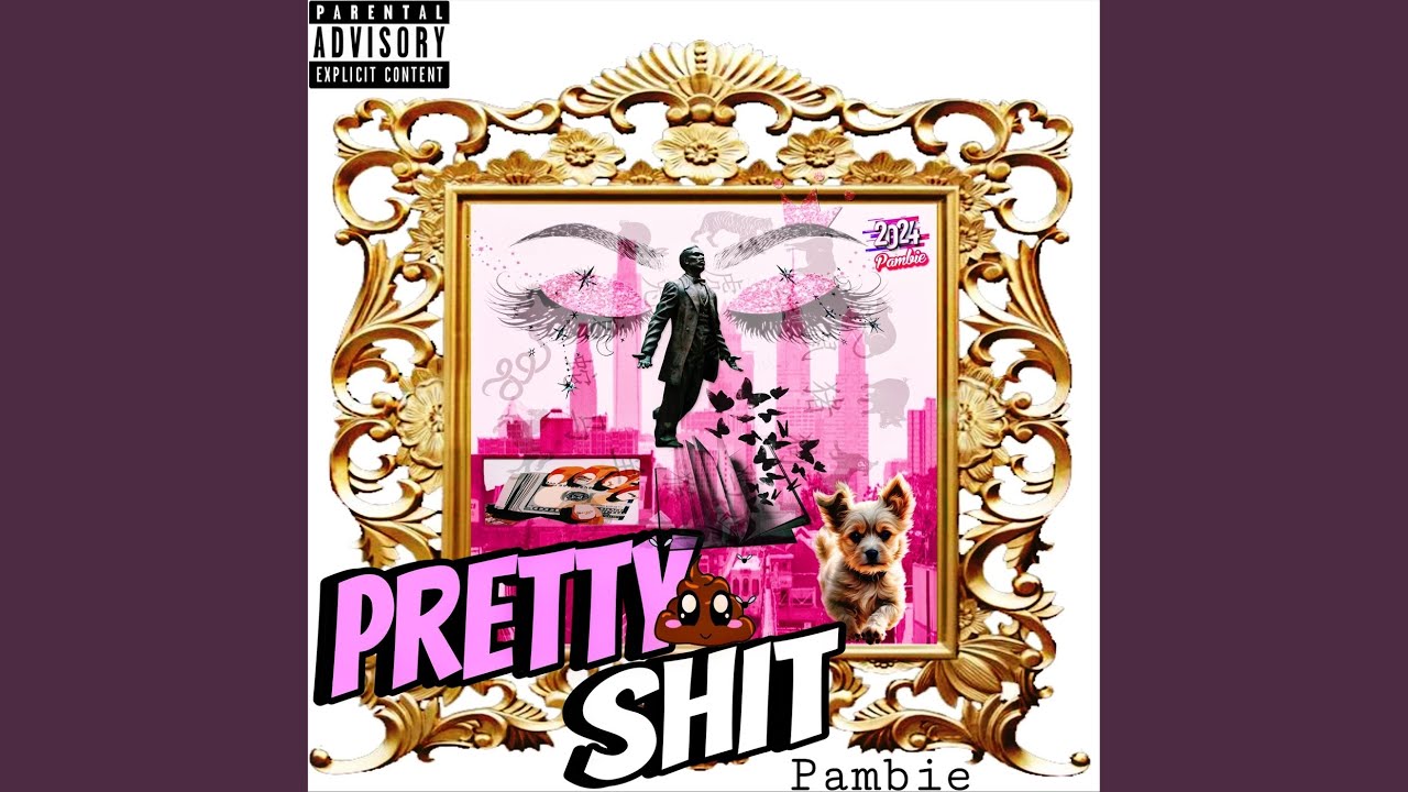 Pretty Shit