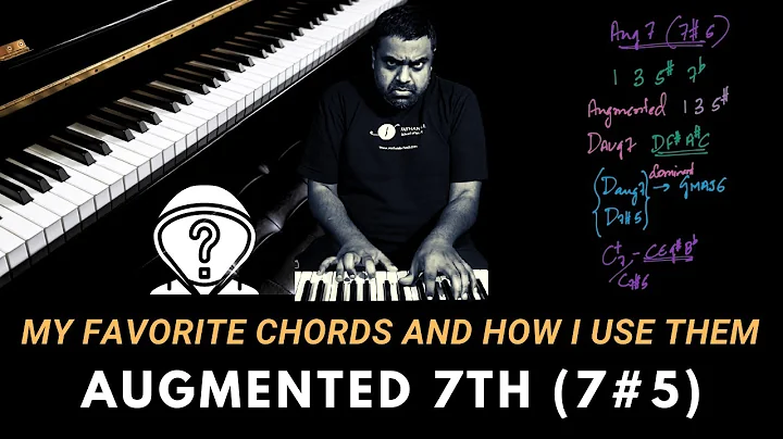 My FAVOURITE Piano Chords - Augmented 7th (7#5)