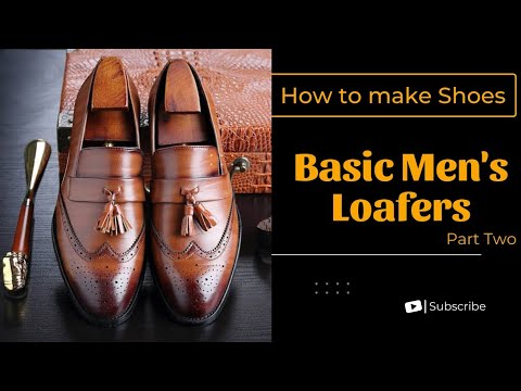 How to Make Basic Men's Loafers Shoes Part 2 - YouTube