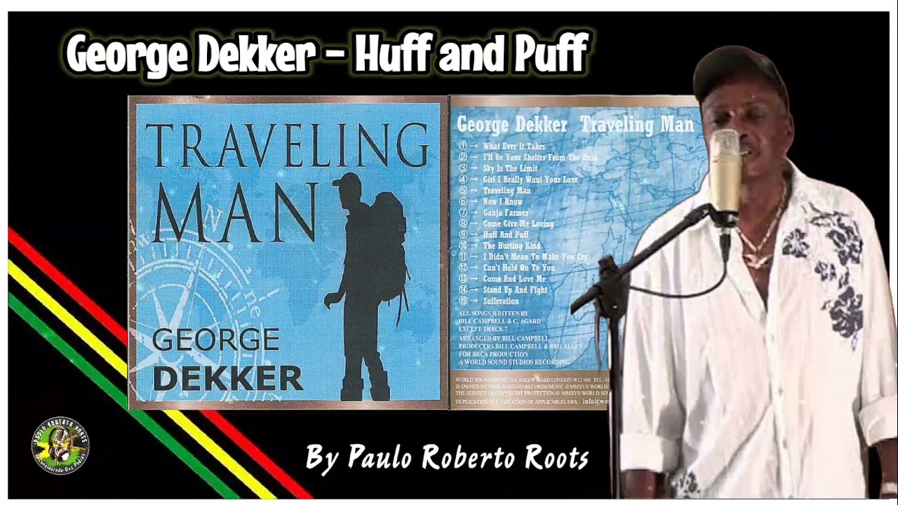 Watch GEORGE DEKKER - HUFF AND PUFF on YouTube Watch GEORGE DEKKER - HUFF AND PUFF on YouTube