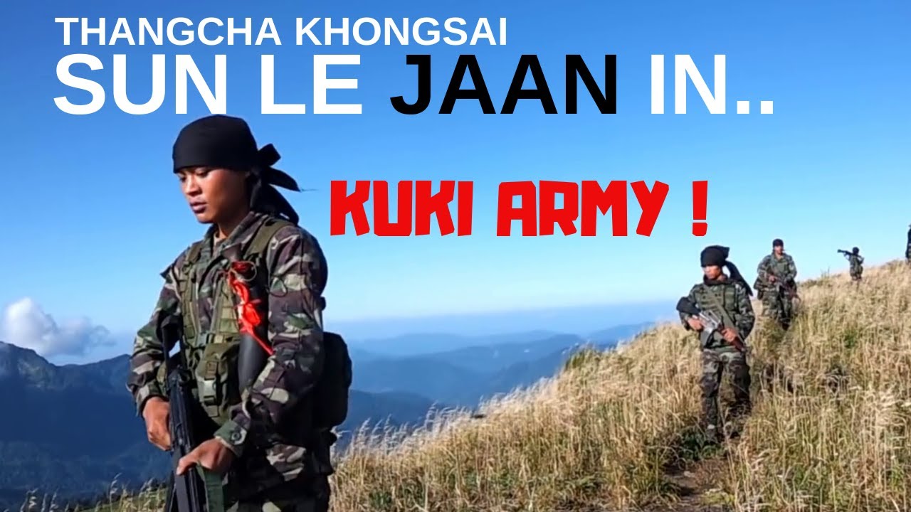 Sun Le Jaan In Thangcha Khongsai Thadou Kuki LovePatriotic Song 2019  MixVideo