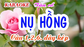 KARAOKE   NỤ HỒNG _ VC 1,2,6. Dây kép