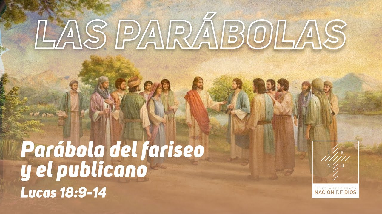 Parábola del fariseo y el publicano Presbítero Edwin Cantillo G