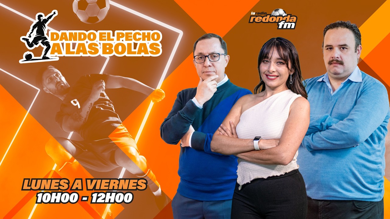 DANDO PECHO A LAS BOLAS I LA RADIO REDONDA I EN VIVO