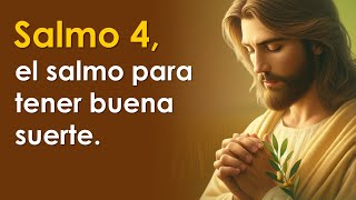 SALMO 4, el salmo para tener buena suerte | ORANDO CON LOS SALMOS 🙏