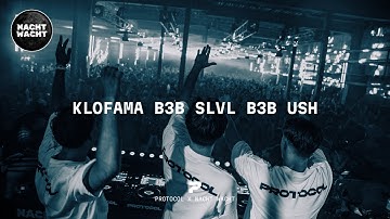 KLOFAMA B3B SLVL B3B USH @ PROTOCOL X NACHT WACHT MELKFABRIEK ARNHEM 2025 (FULL SET)