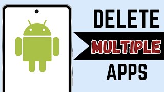 How To Delete Multiple Apps At Once Android EASY! screenshot 3