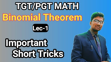 Binomial Theorem short tricks for TGT/PGT Math Lec-1