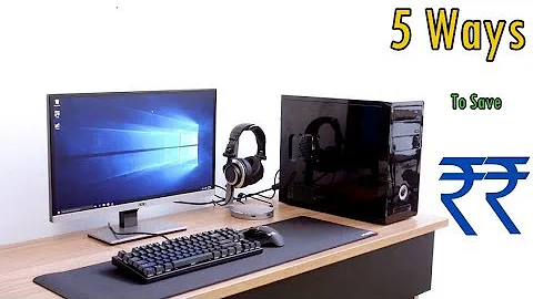 [HINDI] 5 Ways To SAVE MONEY On Your Next Gaming PC!