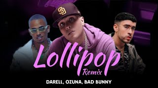 Darell, Ozuna, Bad Bunny - Lollipop Remix (Audio Estreno)