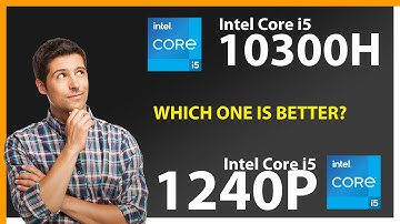 INTEL Core i5 10300H vs INTEL Core i5 1240P Technical Comparison