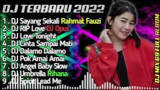 DJ terbaru 2022 - DJ Rahmat Fauzi sayang sekali Tik Tok viral terbaru!!!