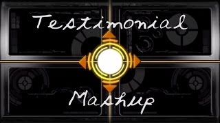 Testimonial Mashup