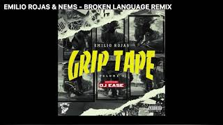 Emilio Rojas & NEMS - "Broken Language" (Remix)