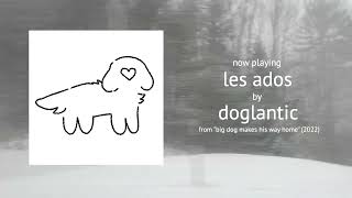 doglantic - les ados (official audio)