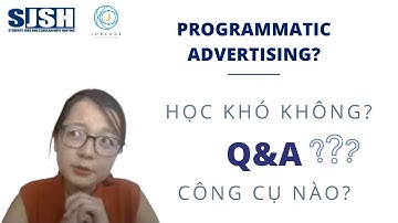 Tìm việc nước ngoài/Nộp đơn vào công việc mới lạ ít người biết ở EU/PROGRAMMATIC ADVERTISING là gì?