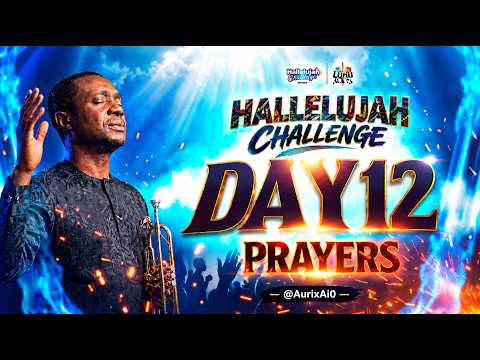 HALLELUJAH CHALLENGE | OCT 2026 | DAY 12 | Midnight PRAYER | Live Today