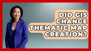 Did GIS Change Thematic Map Creation? - The Student Atlas