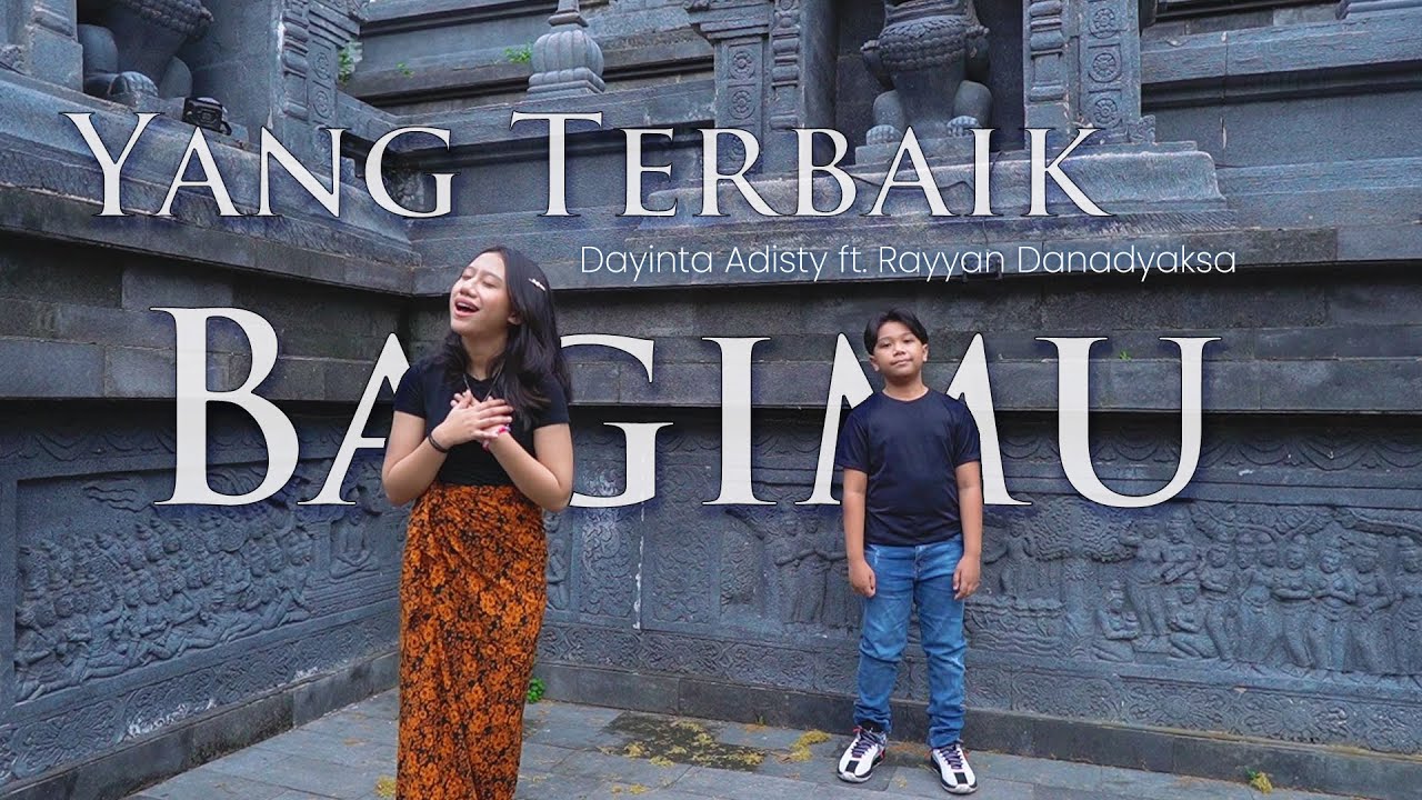 YANG TERBAIK BAGIMU (ADA BAND ft. GITA GUTAWA) - COVER by DAYINTA ADISTY ft. RAYYAN DANADYAKSA