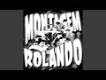 MONTAGEM ROLANDO Slowed 