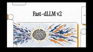 [Podcast] Fast-dLLM v2: Efficient Block-Diffusion LLM Wealth